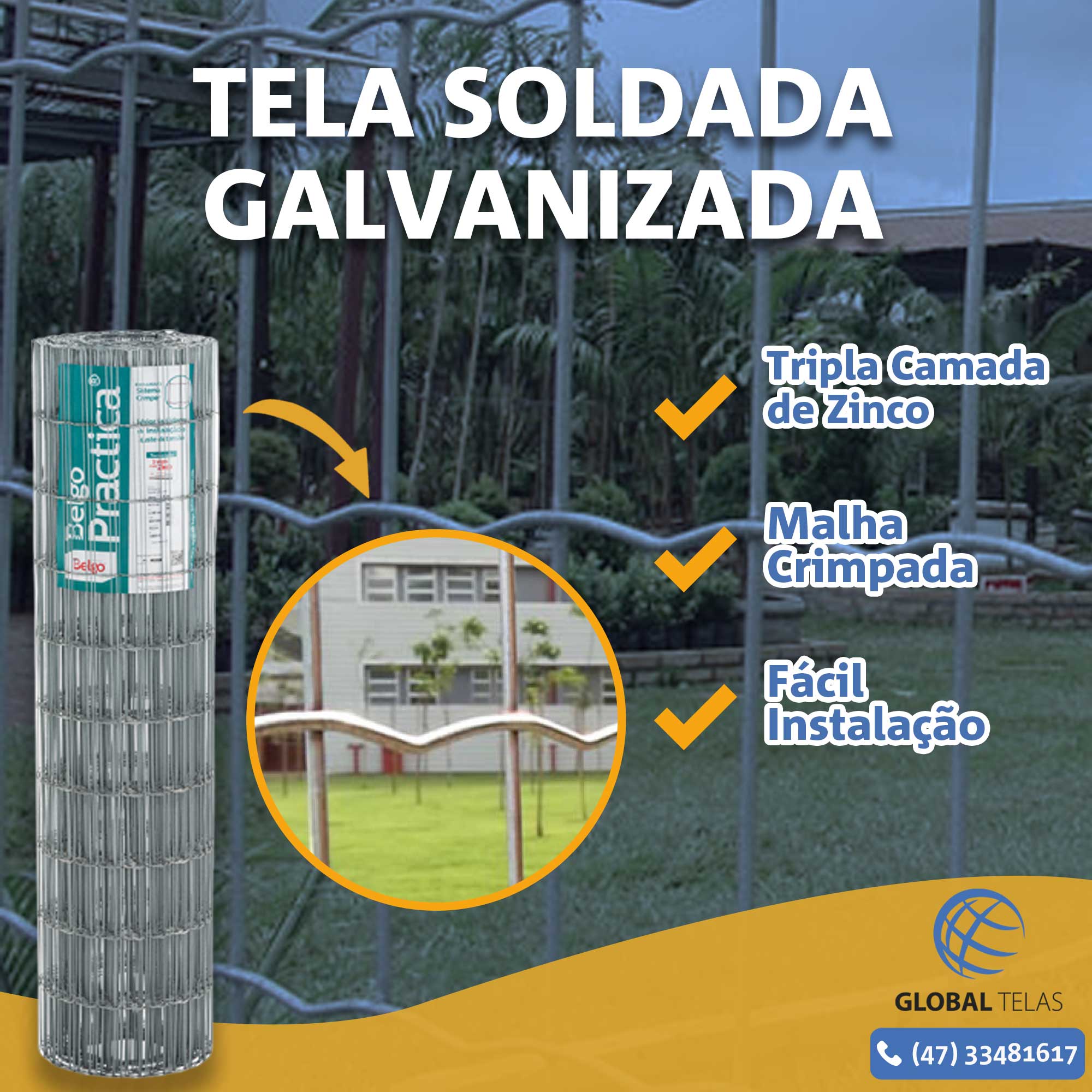 Tela Soldada Galvanizada Global Telas